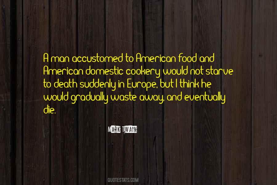 Starve To Death Quotes #355346