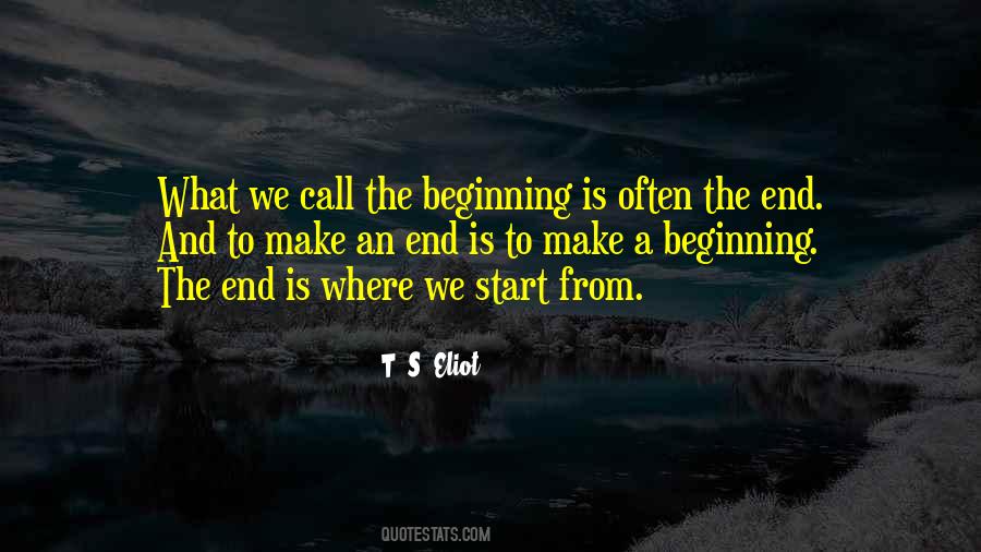 Quotes About The End And The Beginning #187810
