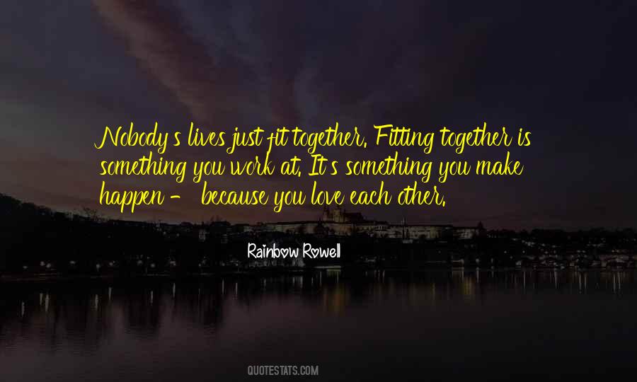 Quotes About Fitting Together #655506