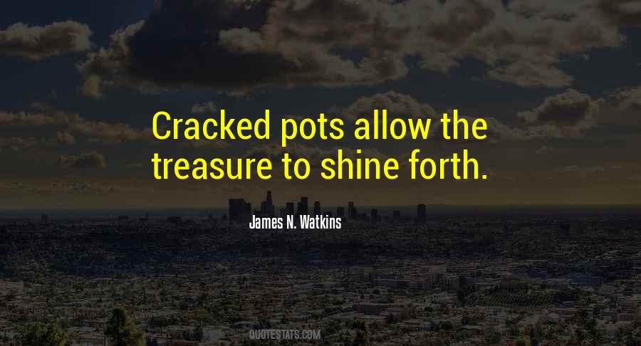 Quotes About Cracked Pots #1042043