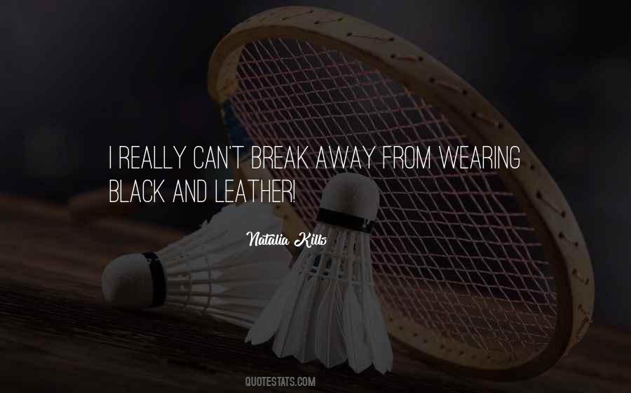 Wearing Leather Quotes #437827