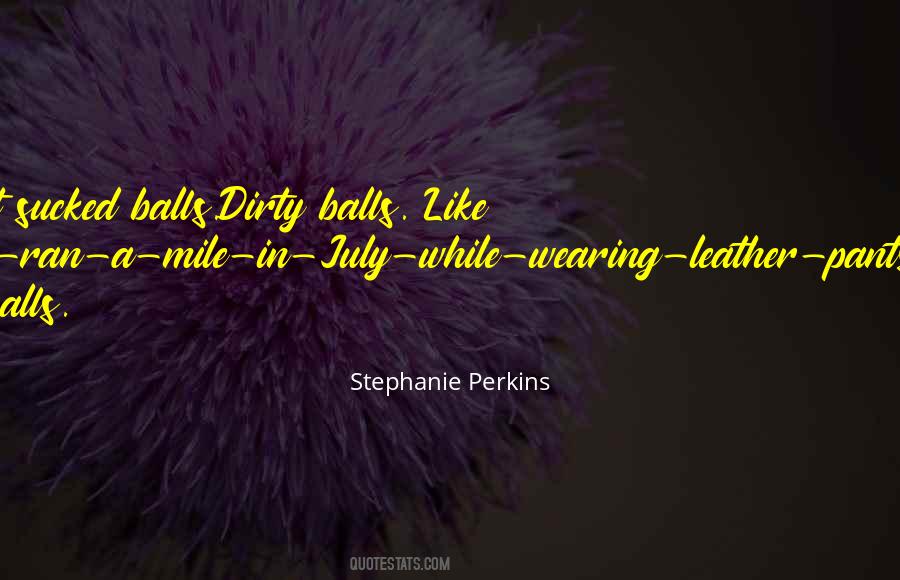 Wearing Leather Quotes #912238