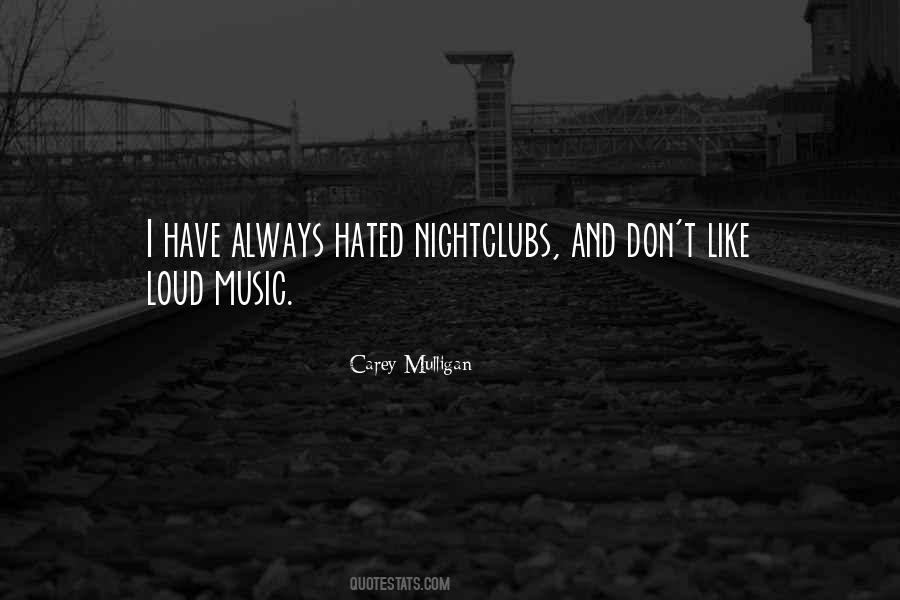 Quotes About Loud Music #1806260