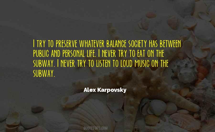 Quotes About Loud Music #1832619