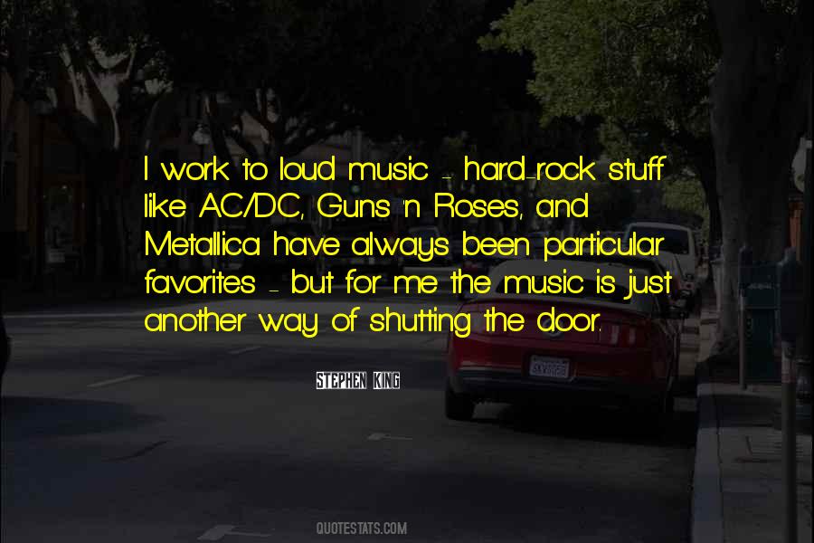 Quotes About Loud Music #287803