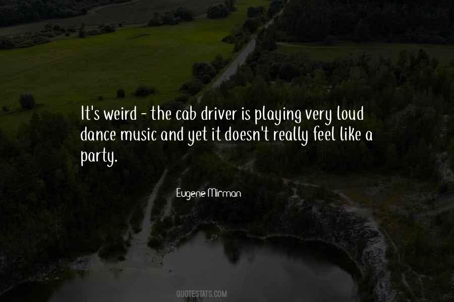 Quotes About Loud Music #42620