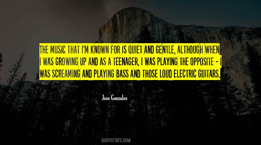 Quotes About Loud Music #800599