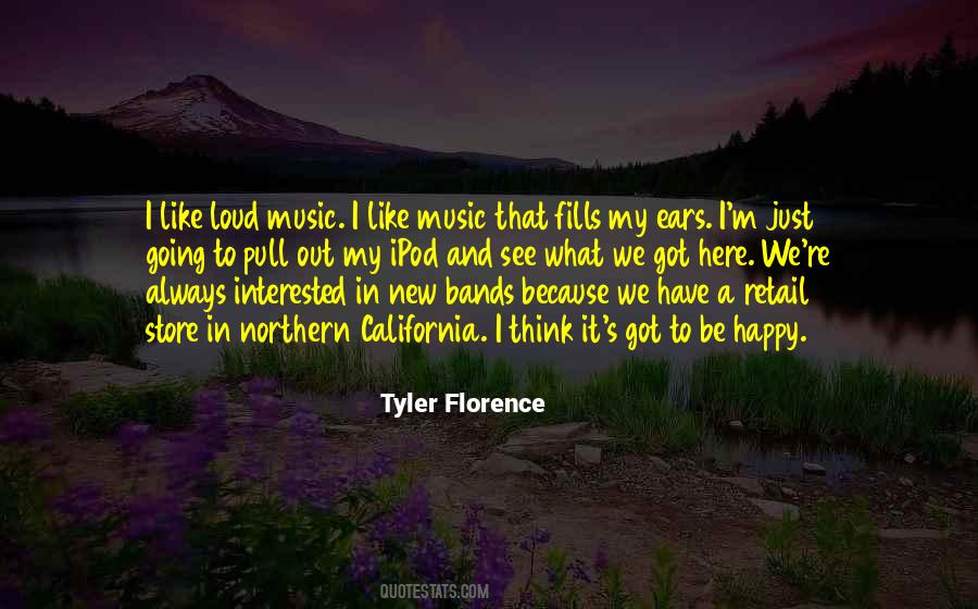 Quotes About Loud Music #817203