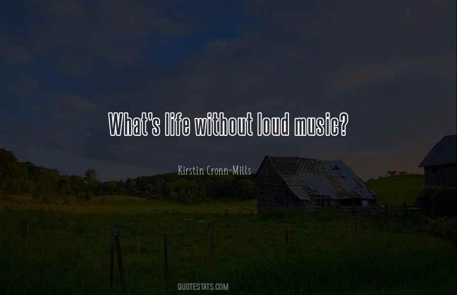 Quotes About Loud Music #942078
