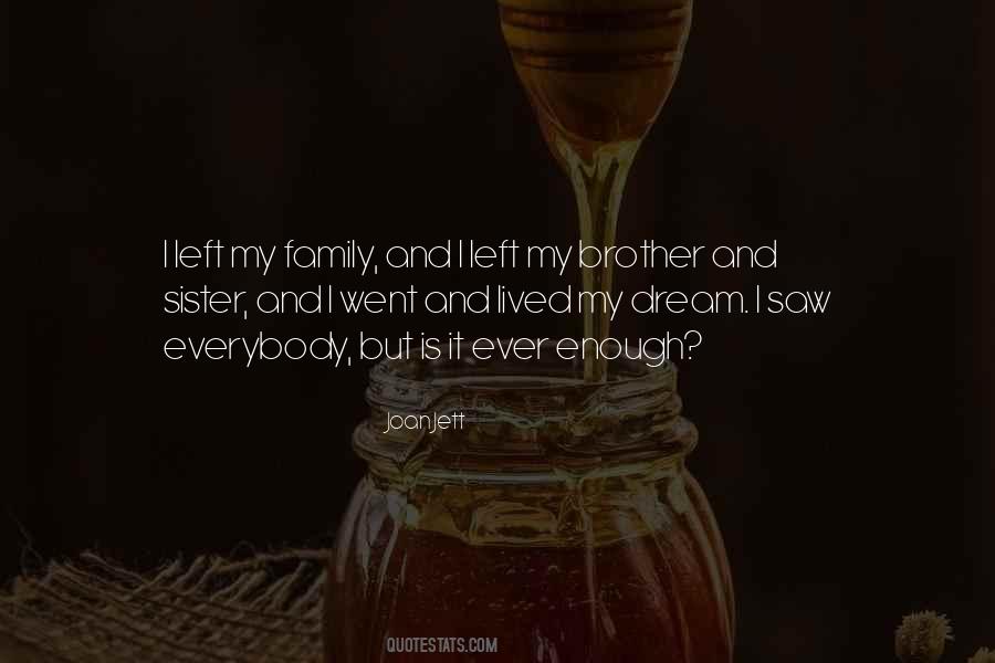 Quotes About My Brother And Sister #591362