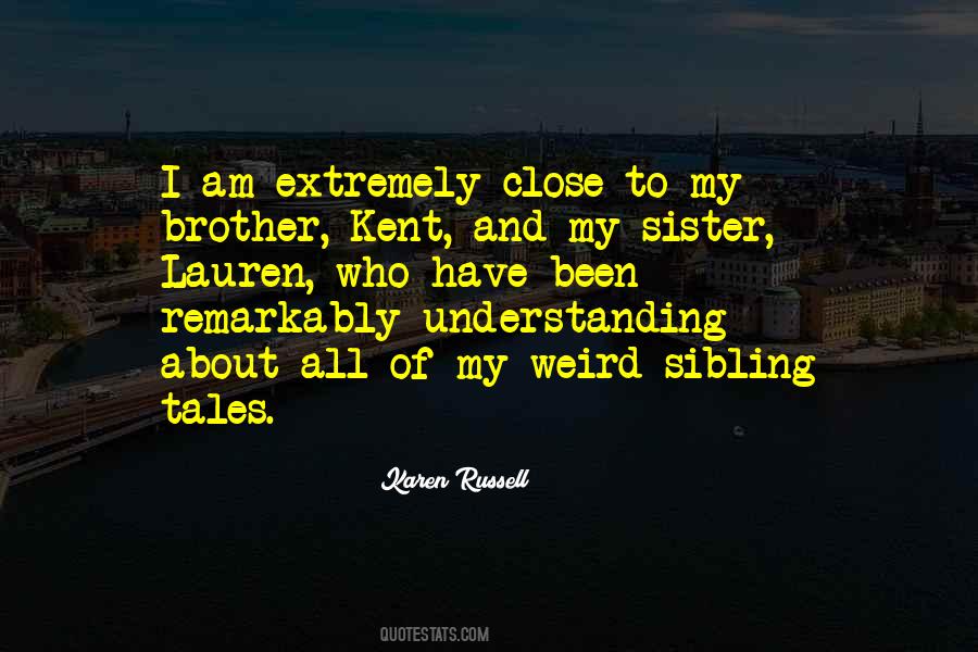Quotes About My Brother And Sister #786205
