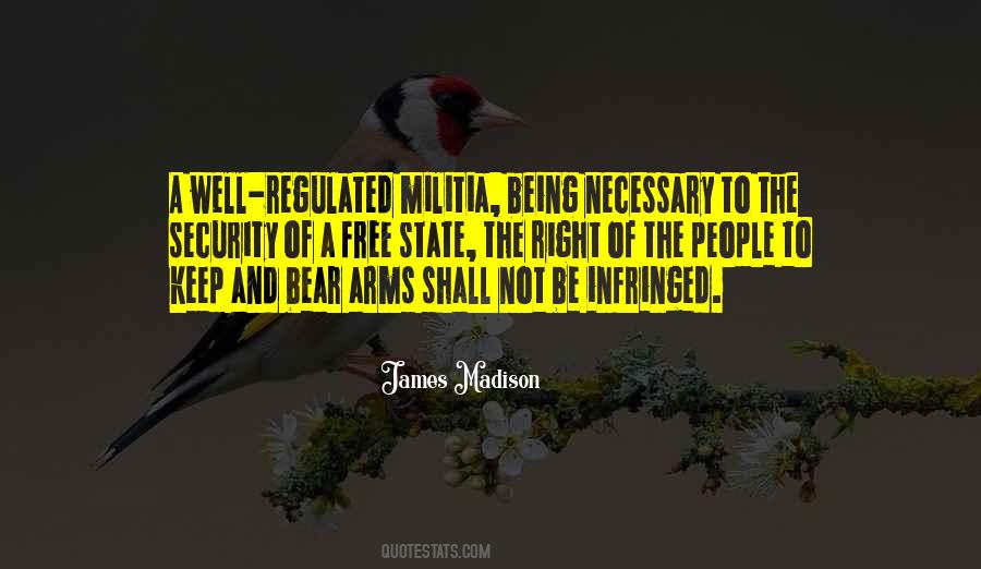 Quotes About Freedom To Bear Arms #1594225