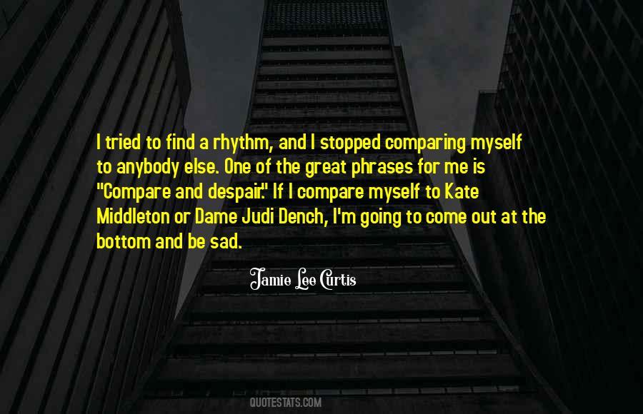 Quotes About Comparing Yourself To Someone Else #1109184