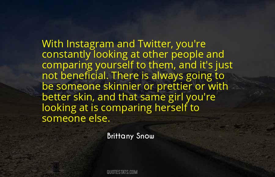 Quotes About Comparing Yourself To Someone Else #1491068