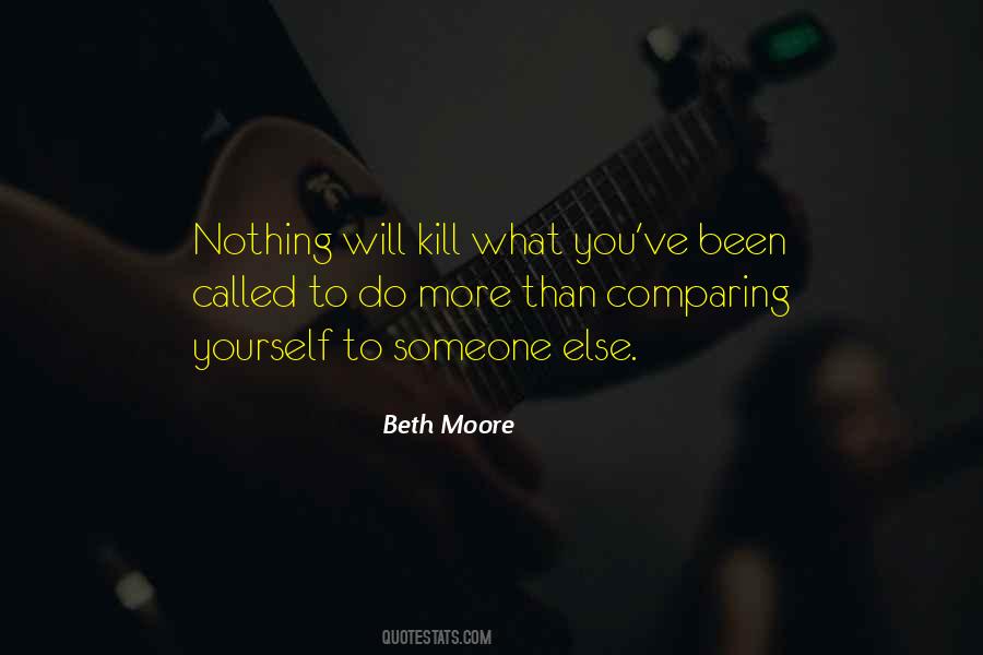 Quotes About Comparing Yourself To Someone Else #1601166