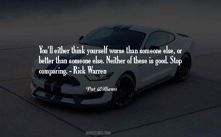 Quotes About Comparing Yourself To Someone Else #1759913