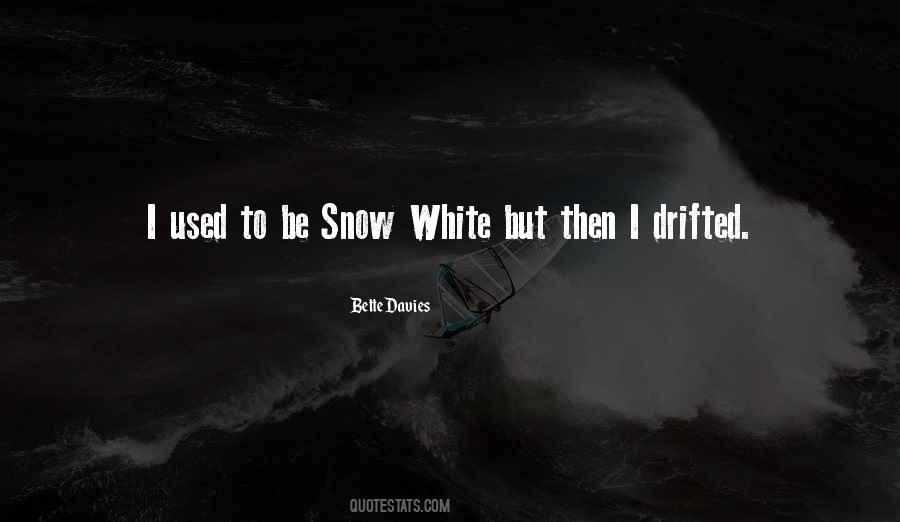 Quotes About White Snow #126761