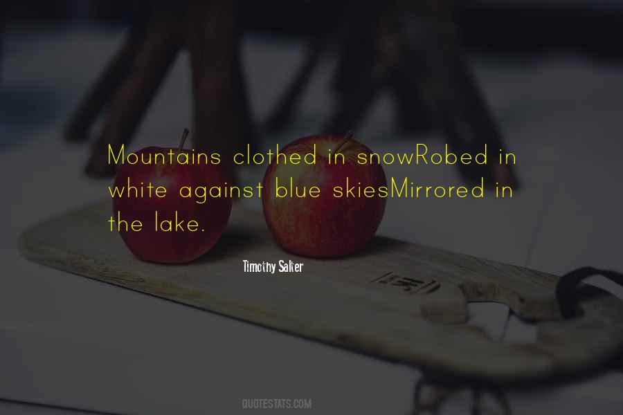 Quotes About White Snow #259588