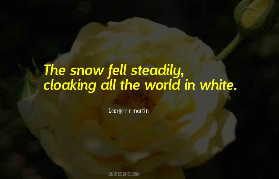 Quotes About White Snow #634518