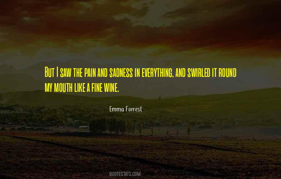 Quotes About Fine Wine #10987