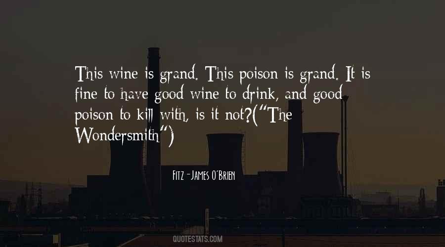 Quotes About Fine Wine #1382524