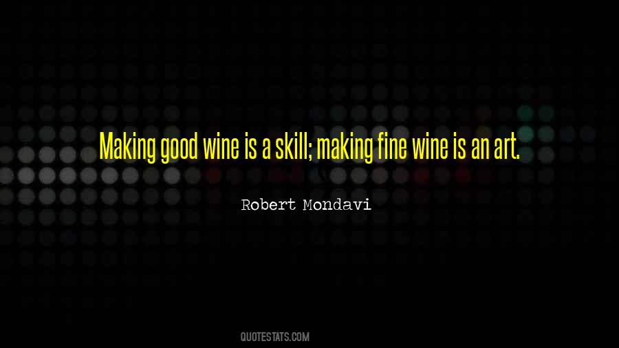 Quotes About Fine Wine #539257