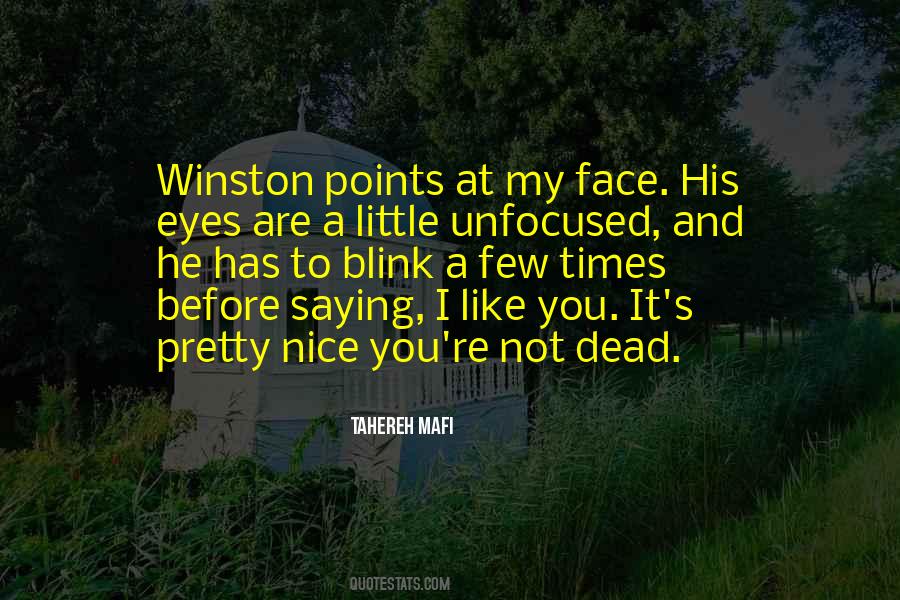 Quotes About My Pretty Face #1412872