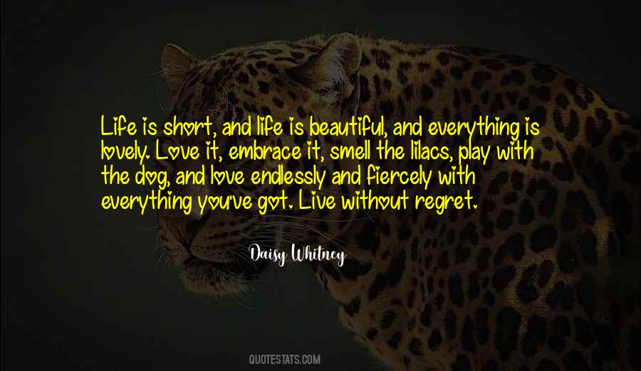 Quotes About Love The Life You Live #189954