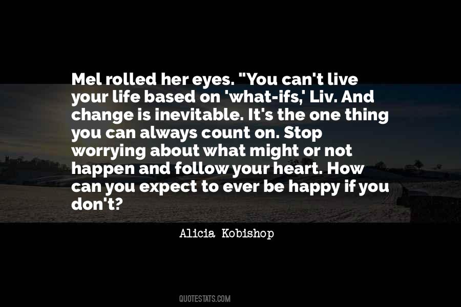 Quotes About Love The Life You Live #92545