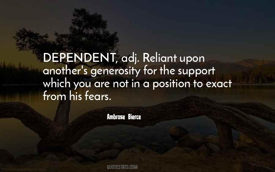 Quotes About Dependent #1878961