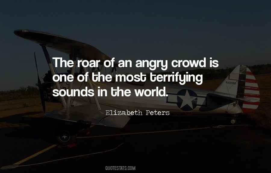 The Roar Of The Crowd Quotes #1347297