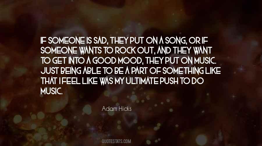 Quotes About Being Someone's Rock #1106226