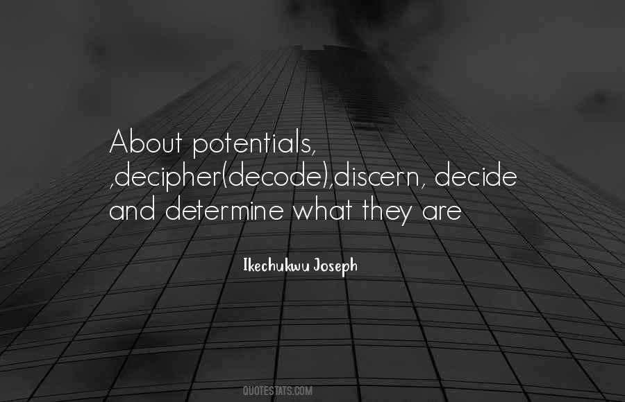 Quotes About Potentials #439732