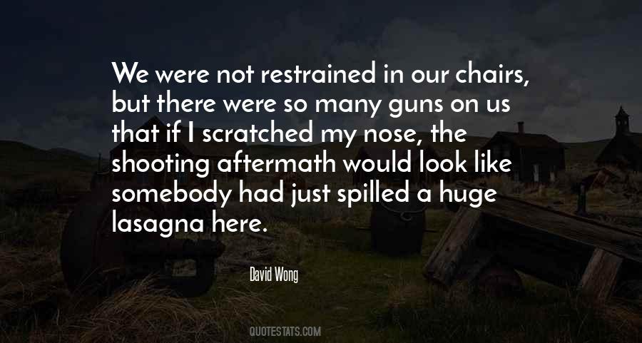 Quotes About Shooting Guns #1066339