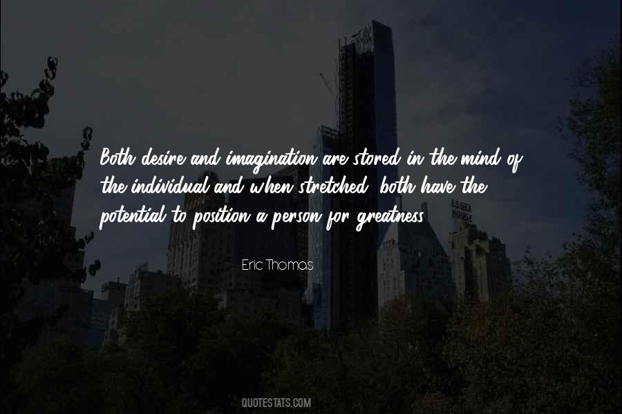 Quotes About Potential Greatness #1462530