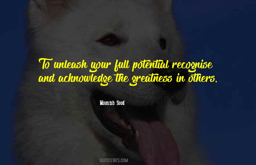 Quotes About Potential Greatness #1511315