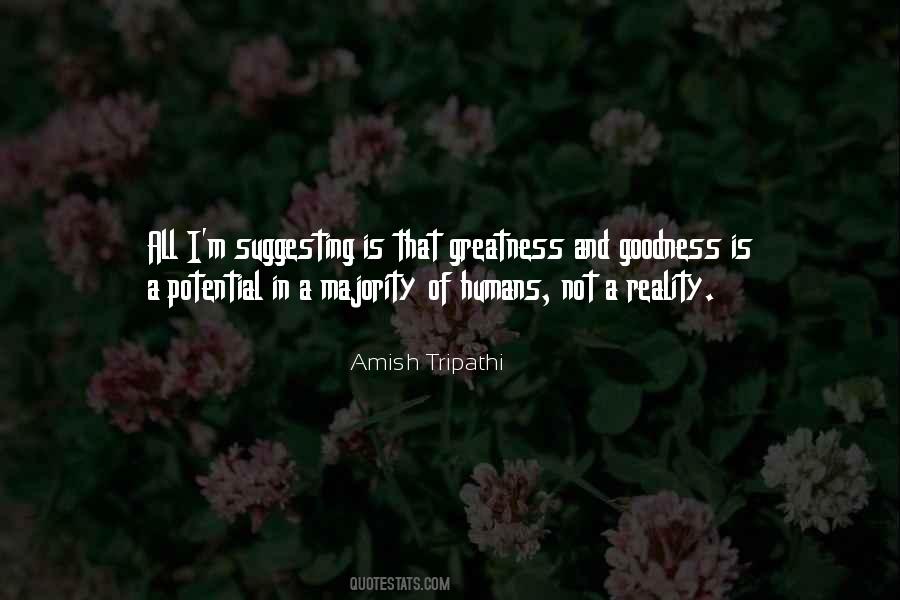 Quotes About Potential Greatness #726022