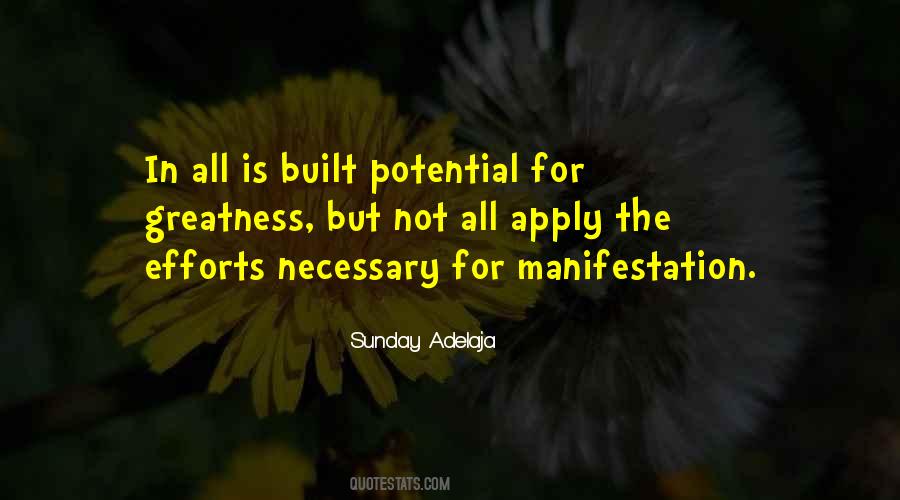 Quotes About Potential Greatness #7427