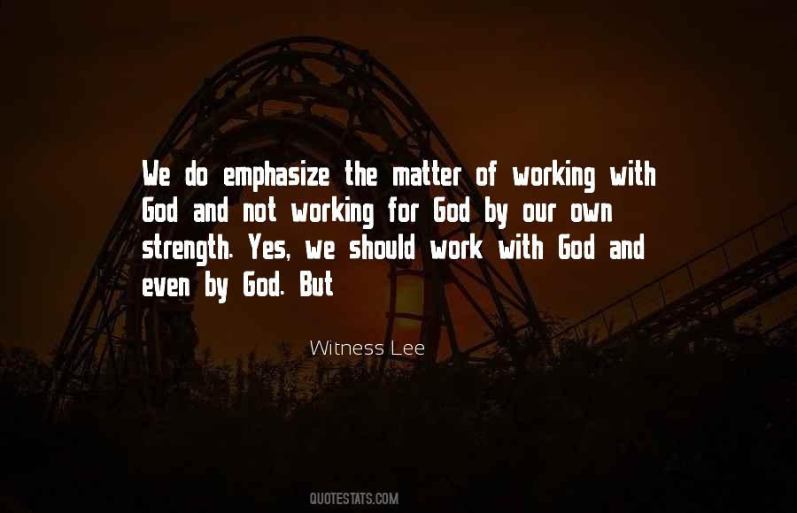 The Work Of God Quotes #15733