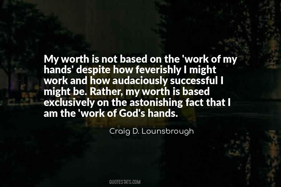 The Work Of God Quotes #1605617