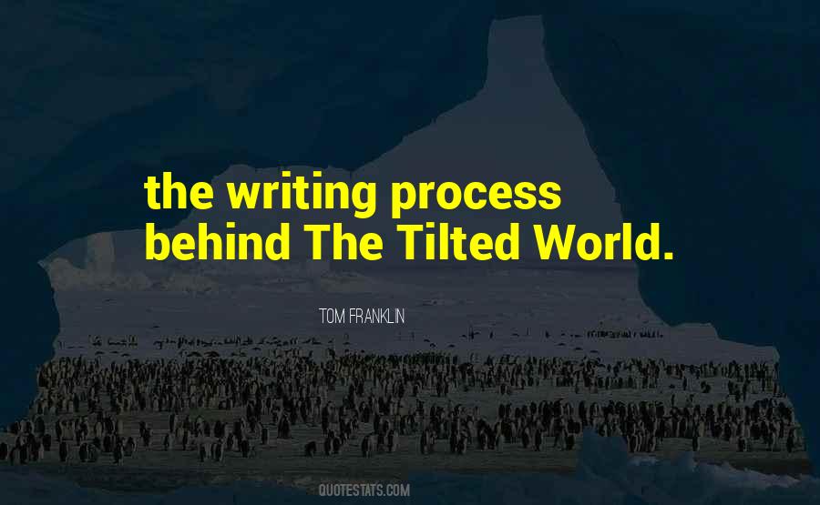 Quotes About Writing Process #1247261