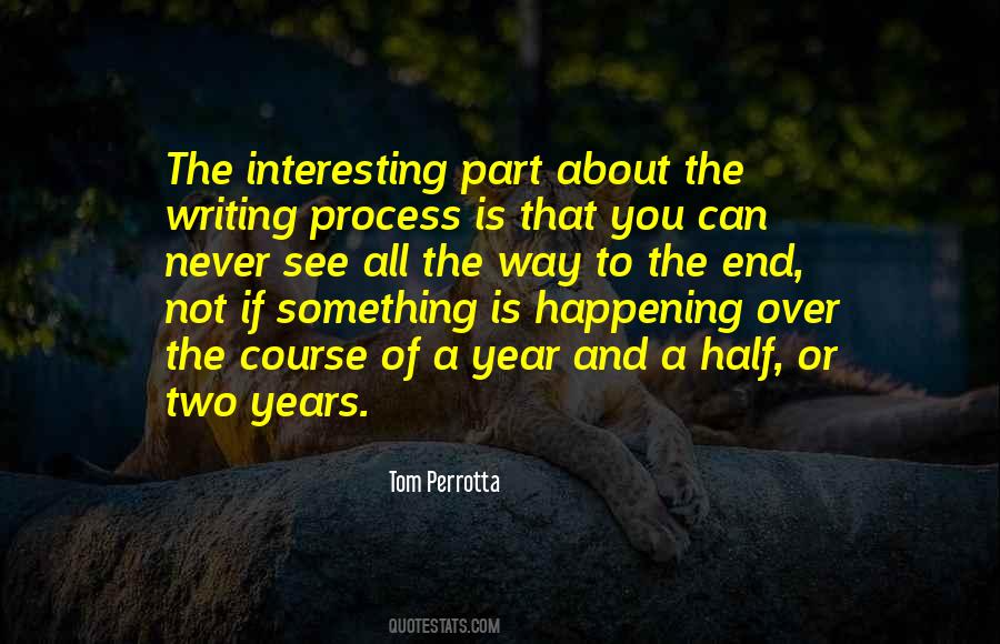 Quotes About Writing Process #1347483