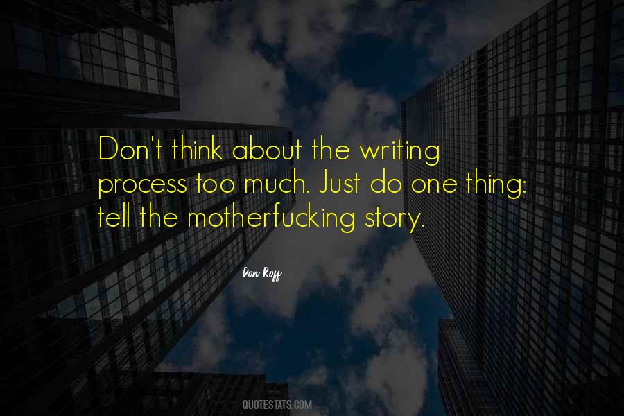 Quotes About Writing Process #1546783