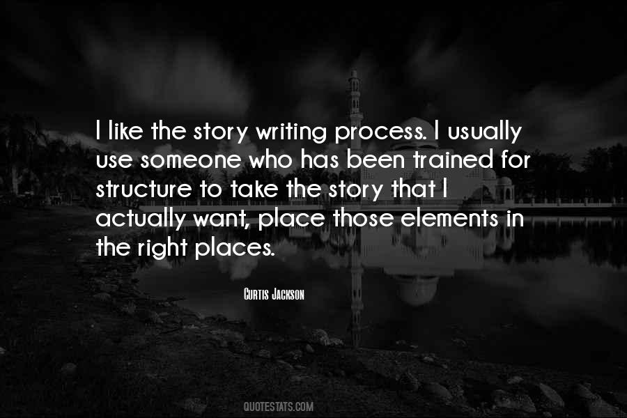 Quotes About Writing Process #1672206