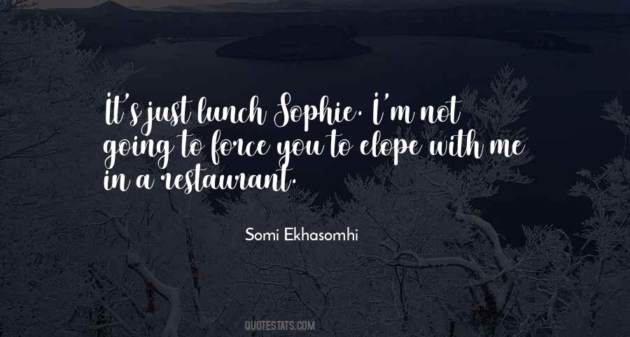 Lunch You Quotes #11399