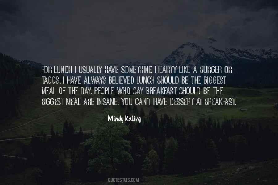 Lunch You Quotes #239805