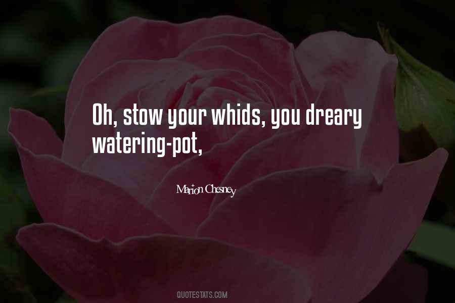 Quotes About Watering #1399869