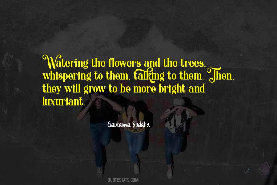 Quotes About Watering #766136