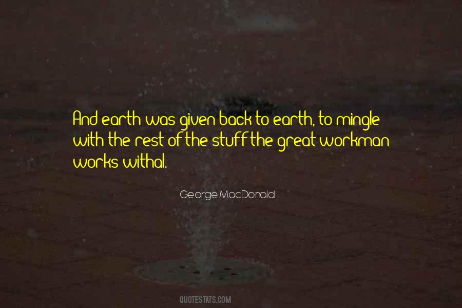 Earth Was Given Quotes #1332128