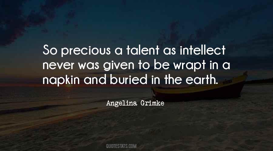 Earth Was Given Quotes #217569